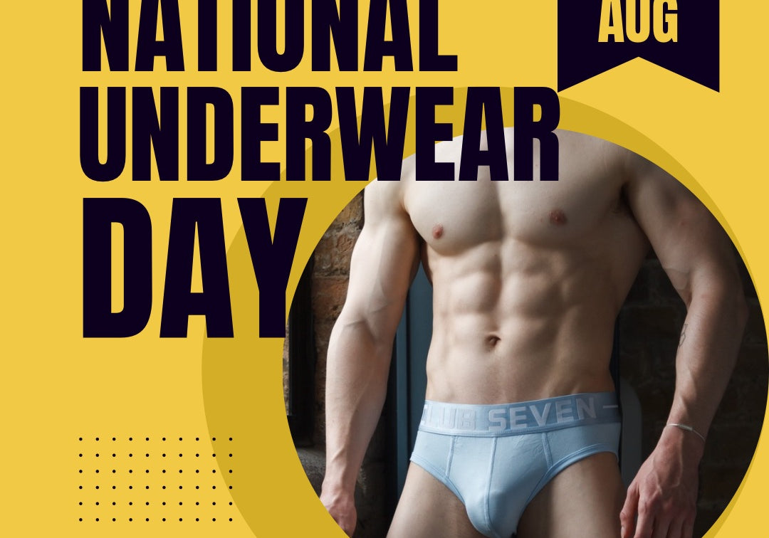 National underwear day is the 5th of  August 